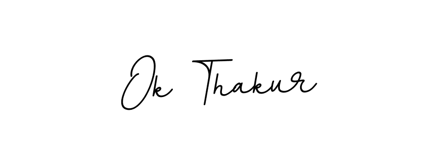 Make a beautiful signature design for name Ok Thakur. With this signature (BallpointsItalic-DORy9) style, you can create a handwritten signature for free. Ok Thakur signature style 11 images and pictures png