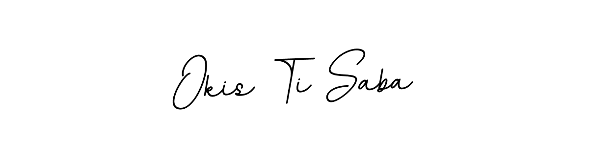 This is the best signature style for the Okis Ti Saba name. Also you like these signature font (BallpointsItalic-DORy9). Mix name signature. Okis Ti Saba signature style 11 images and pictures png