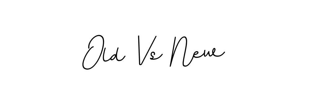Old Vs New stylish signature style. Best Handwritten Sign (BallpointsItalic-DORy9) for my name. Handwritten Signature Collection Ideas for my name Old Vs New. Old Vs New signature style 11 images and pictures png