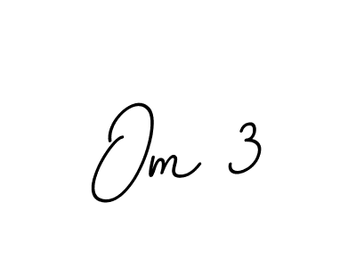 Make a beautiful signature design for name Om 3. With this signature (BallpointsItalic-DORy9) style, you can create a handwritten signature for free. Om 3 signature style 11 images and pictures png