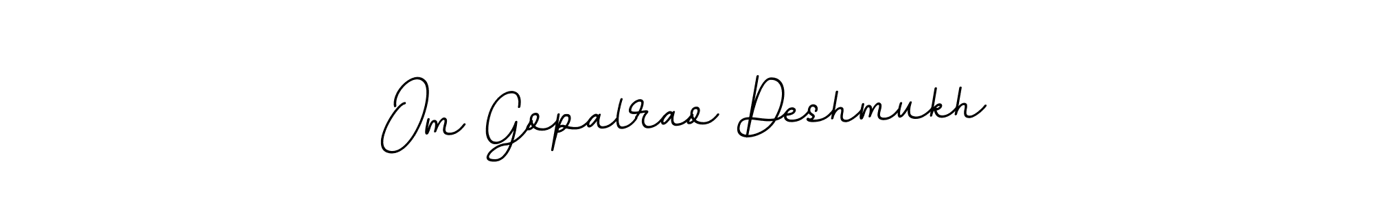 The best way (BallpointsItalic-DORy9) to make a short signature is to pick only two or three words in your name. The name Om Gopalrao Deshmukh include a total of six letters. For converting this name. Om Gopalrao Deshmukh signature style 11 images and pictures png