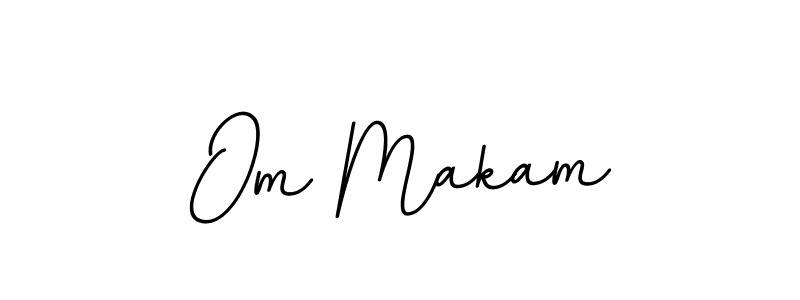 Make a beautiful signature design for name Om Makam. With this signature (BallpointsItalic-DORy9) style, you can create a handwritten signature for free. Om Makam signature style 11 images and pictures png