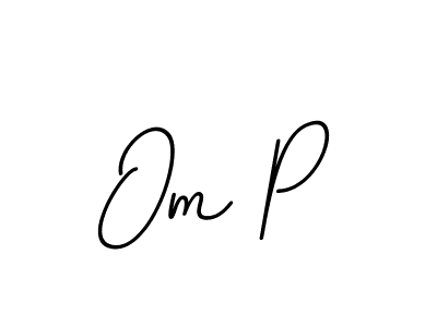 Om P stylish signature style. Best Handwritten Sign (BallpointsItalic-DORy9) for my name. Handwritten Signature Collection Ideas for my name Om P. Om P signature style 11 images and pictures png