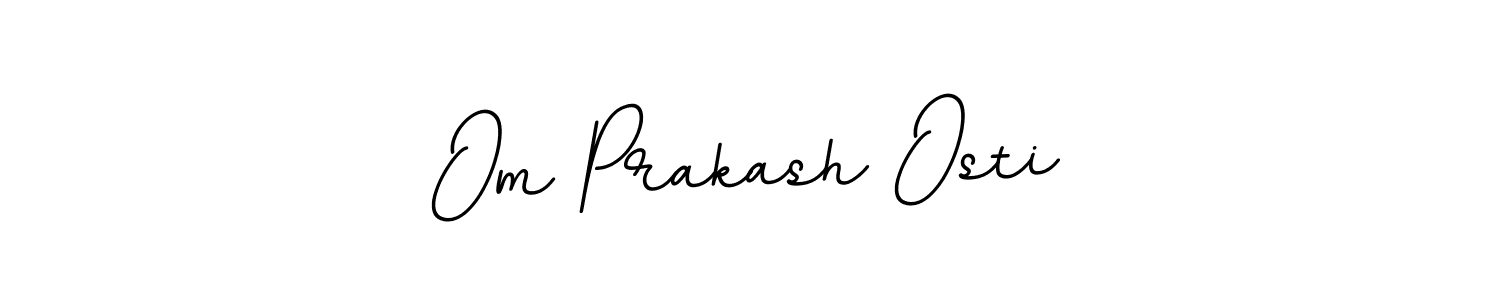 This is the best signature style for the Om Prakash Osti name. Also you like these signature font (BallpointsItalic-DORy9). Mix name signature. Om Prakash Osti signature style 11 images and pictures png