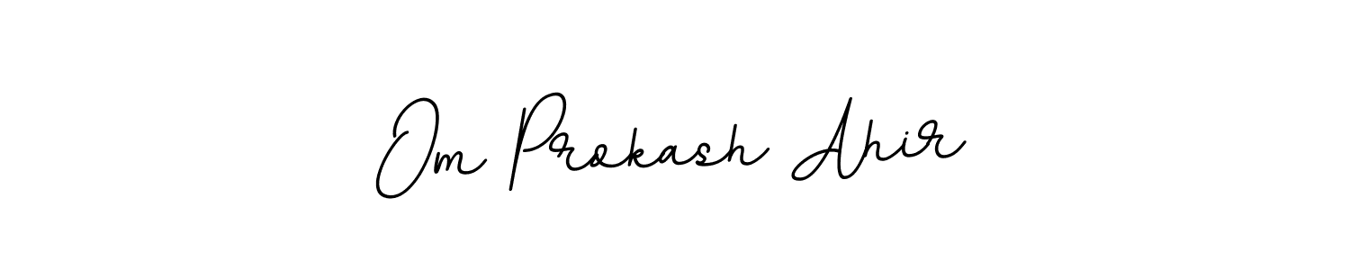 You should practise on your own different ways (BallpointsItalic-DORy9) to write your name (Om Prokash Ahir) in signature. don't let someone else do it for you. Om Prokash Ahir signature style 11 images and pictures png