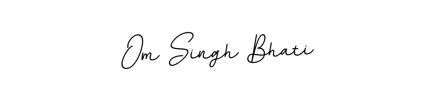 Use a signature maker to create a handwritten signature online. With this signature software, you can design (BallpointsItalic-DORy9) your own signature for name Om Singh Bhati. Om Singh Bhati signature style 11 images and pictures png