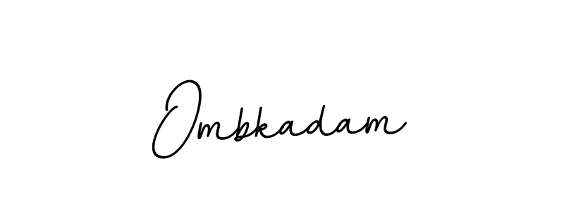 How to make Ombkadam name signature. Use BallpointsItalic-DORy9 style for creating short signs online. This is the latest handwritten sign. Ombkadam signature style 11 images and pictures png