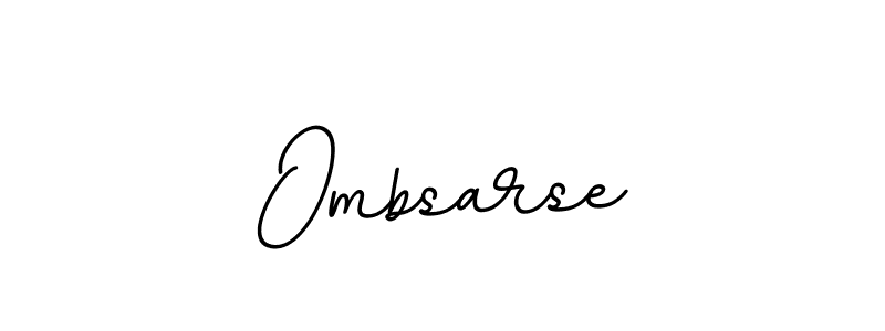 Make a beautiful signature design for name Ombsarse. With this signature (BallpointsItalic-DORy9) style, you can create a handwritten signature for free. Ombsarse signature style 11 images and pictures png