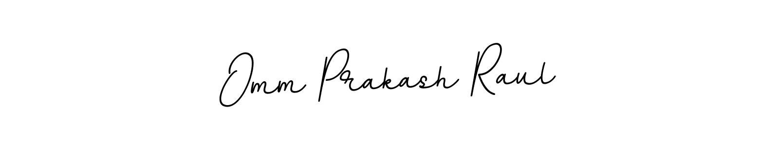 Make a beautiful signature design for name Omm Prakash Raul. Use this online signature maker to create a handwritten signature for free. Omm Prakash Raul signature style 11 images and pictures png