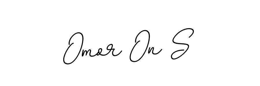 How to make Omor On S name signature. Use BallpointsItalic-DORy9 style for creating short signs online. This is the latest handwritten sign. Omor On S signature style 11 images and pictures png