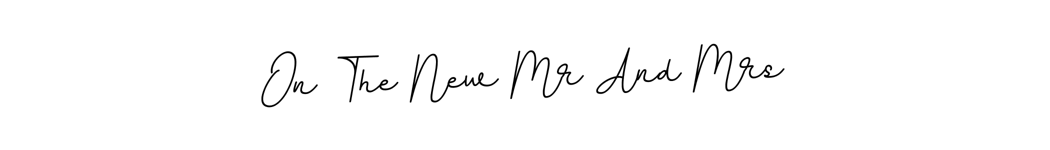 Create a beautiful signature design for name On The New Mr And Mrs. With this signature (BallpointsItalic-DORy9) fonts, you can make a handwritten signature for free. On The New Mr And Mrs signature style 11 images and pictures png