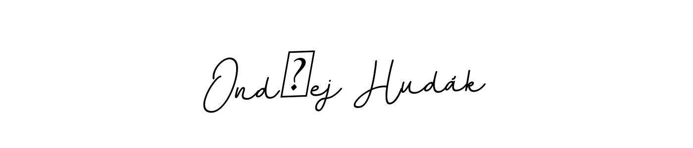 You should practise on your own different ways (BallpointsItalic-DORy9) to write your name (Ondřej Hudák) in signature. don't let someone else do it for you. Ondřej Hudák signature style 11 images and pictures png