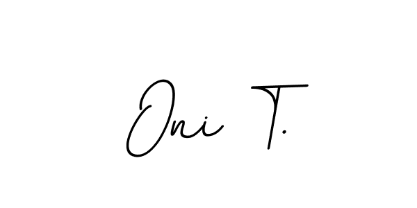 Also You can easily find your signature by using the search form. We will create Oni T. name handwritten signature images for you free of cost using BallpointsItalic-DORy9 sign style. Oni T. signature style 11 images and pictures png