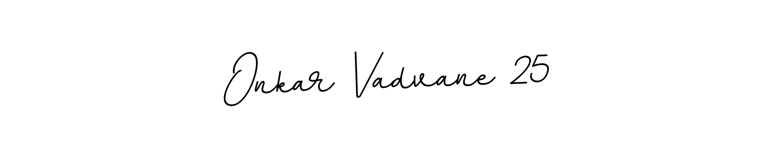 Onkar Vadvane 25 stylish signature style. Best Handwritten Sign (BallpointsItalic-DORy9) for my name. Handwritten Signature Collection Ideas for my name Onkar Vadvane 25. Onkar Vadvane 25 signature style 11 images and pictures png