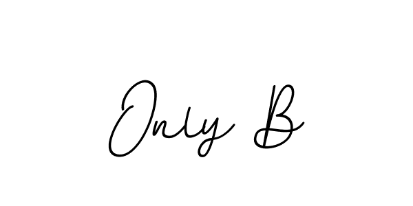 Make a beautiful signature design for name Only B. Use this online signature maker to create a handwritten signature for free. Only B signature style 11 images and pictures png