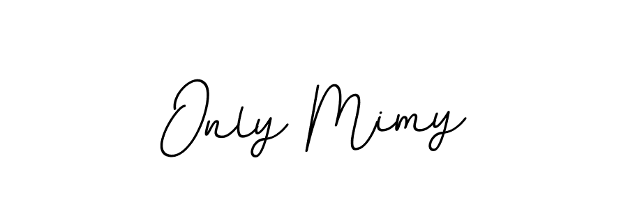 Create a beautiful signature design for name Only Mimy. With this signature (BallpointsItalic-DORy9) fonts, you can make a handwritten signature for free. Only Mimy signature style 11 images and pictures png