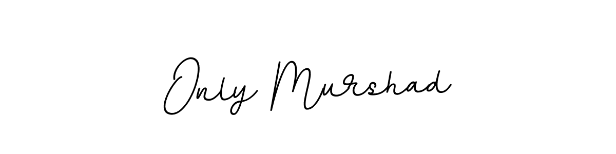 It looks lik you need a new signature style for name Only Murshad. Design unique handwritten (BallpointsItalic-DORy9) signature with our free signature maker in just a few clicks. Only Murshad signature style 11 images and pictures png