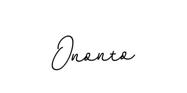 You should practise on your own different ways (BallpointsItalic-DORy9) to write your name (Ononto) in signature. don't let someone else do it for you. Ononto signature style 11 images and pictures png