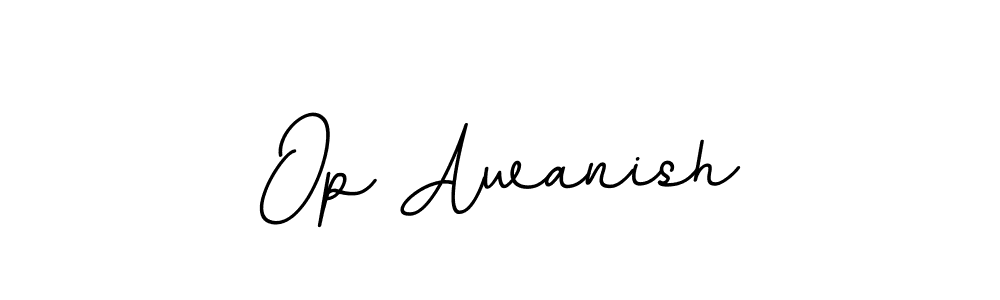 Make a beautiful signature design for name Op Awanish. With this signature (BallpointsItalic-DORy9) style, you can create a handwritten signature for free. Op Awanish signature style 11 images and pictures png