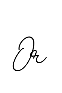 You should practise on your own different ways (BallpointsItalic-DORy9) to write your name (Or) in signature. don't let someone else do it for you. Or signature style 11 images and pictures png