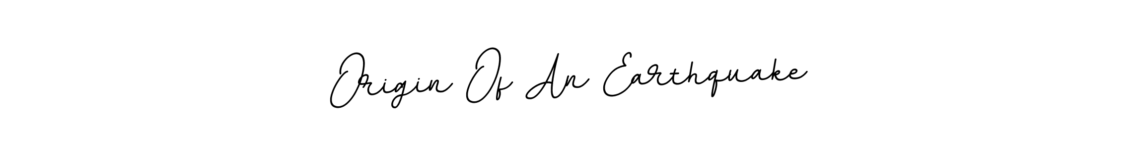 Make a beautiful signature design for name Origin Of An Earthquake. With this signature (BallpointsItalic-DORy9) style, you can create a handwritten signature for free. Origin Of An Earthquake signature style 11 images and pictures png