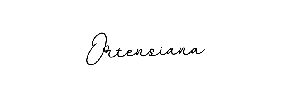 Ortensiana stylish signature style. Best Handwritten Sign (BallpointsItalic-DORy9) for my name. Handwritten Signature Collection Ideas for my name Ortensiana. Ortensiana signature style 11 images and pictures png