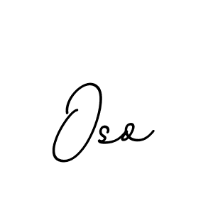 It looks lik you need a new signature style for name Oso. Design unique handwritten (BallpointsItalic-DORy9) signature with our free signature maker in just a few clicks. Oso signature style 11 images and pictures png
