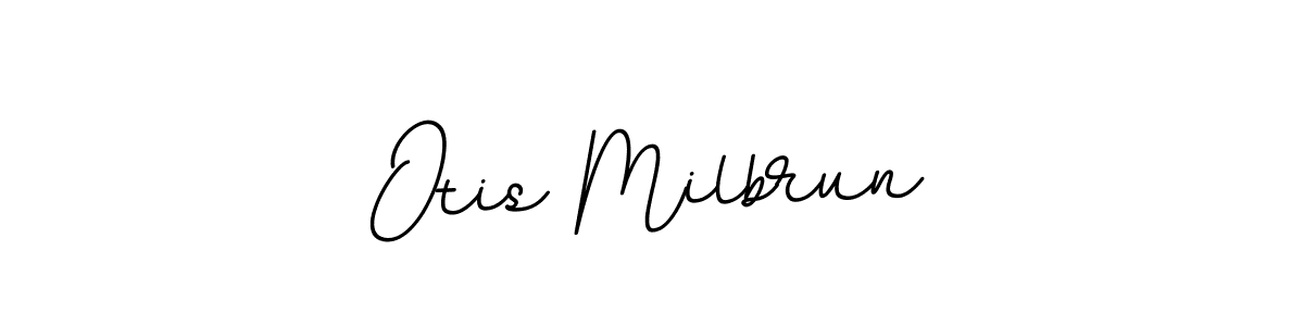 You should practise on your own different ways (BallpointsItalic-DORy9) to write your name (Otis Milbrun) in signature. don't let someone else do it for you. Otis Milbrun signature style 11 images and pictures png
