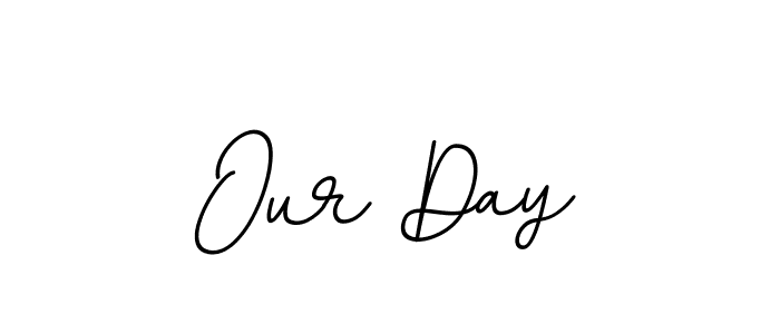 Our Day stylish signature style. Best Handwritten Sign (BallpointsItalic-DORy9) for my name. Handwritten Signature Collection Ideas for my name Our Day. Our Day signature style 11 images and pictures png