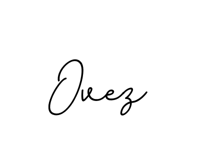 Use a signature maker to create a handwritten signature online. With this signature software, you can design (BallpointsItalic-DORy9) your own signature for name Ovez. Ovez signature style 11 images and pictures png