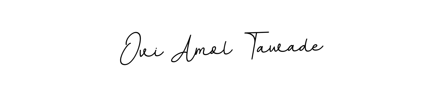 Ovi Amol Tawade stylish signature style. Best Handwritten Sign (BallpointsItalic-DORy9) for my name. Handwritten Signature Collection Ideas for my name Ovi Amol Tawade. Ovi Amol Tawade signature style 11 images and pictures png