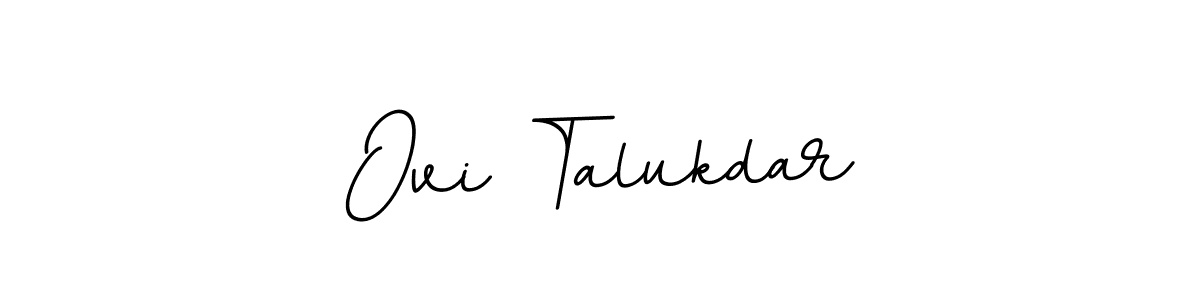 You should practise on your own different ways (BallpointsItalic-DORy9) to write your name (Ovi Talukdar) in signature. don't let someone else do it for you. Ovi Talukdar signature style 11 images and pictures png