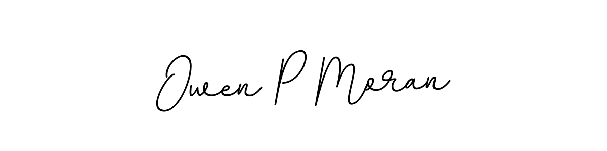 Create a beautiful signature design for name Owen P Moran. With this signature (BallpointsItalic-DORy9) fonts, you can make a handwritten signature for free. Owen P Moran signature style 11 images and pictures png