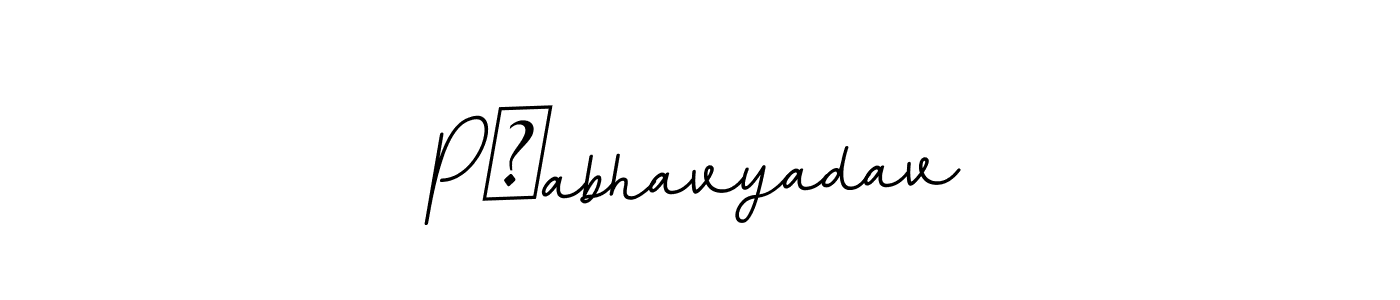 Design your own signature with our free online signature maker. With this signature software, you can create a handwritten (BallpointsItalic-DORy9) signature for name Pरabhavyadav. Pरabhavyadav signature style 11 images and pictures png