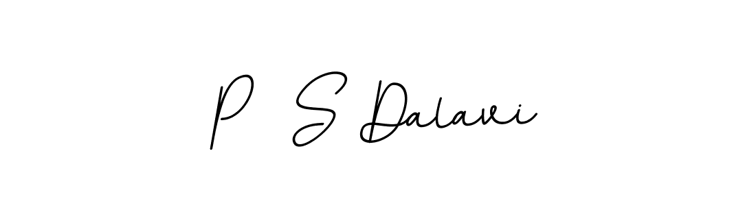 Design your own signature with our free online signature maker. With this signature software, you can create a handwritten (BallpointsItalic-DORy9) signature for name P  S Dalavi. P  S Dalavi signature style 11 images and pictures png