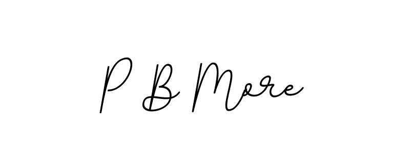 You should practise on your own different ways (BallpointsItalic-DORy9) to write your name (P B More) in signature. don't let someone else do it for you. P B More signature style 11 images and pictures png