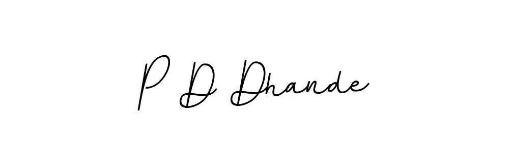 Use a signature maker to create a handwritten signature online. With this signature software, you can design (BallpointsItalic-DORy9) your own signature for name P D Dhande. P D Dhande signature style 11 images and pictures png