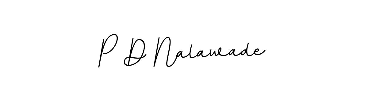 Similarly BallpointsItalic-DORy9 is the best handwritten signature design. Signature creator online .You can use it as an online autograph creator for name P D Nalawade. P D Nalawade signature style 11 images and pictures png