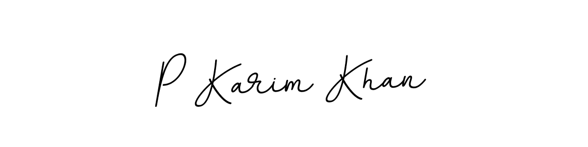 How to make P Karim Khan signature? BallpointsItalic-DORy9 is a professional autograph style. Create handwritten signature for P Karim Khan name. P Karim Khan signature style 11 images and pictures png