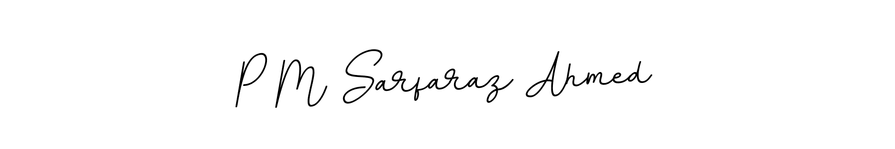 Create a beautiful signature design for name P M Sarfaraz Ahmed. With this signature (BallpointsItalic-DORy9) fonts, you can make a handwritten signature for free. P M Sarfaraz Ahmed signature style 11 images and pictures png