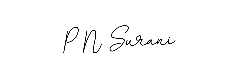 You should practise on your own different ways (BallpointsItalic-DORy9) to write your name (P N Surani) in signature. don't let someone else do it for you. P N Surani signature style 11 images and pictures png