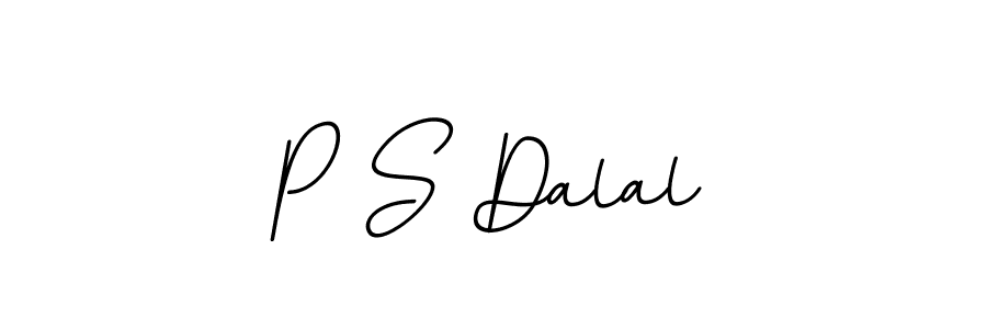 Design your own signature with our free online signature maker. With this signature software, you can create a handwritten (BallpointsItalic-DORy9) signature for name P S Dalal. P S Dalal signature style 11 images and pictures png