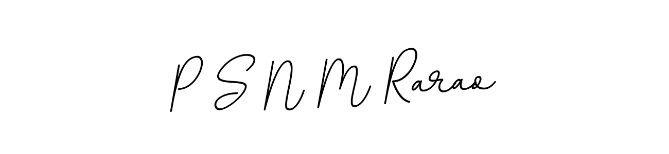 Use a signature maker to create a handwritten signature online. With this signature software, you can design (BallpointsItalic-DORy9) your own signature for name P S N M Rarao. P S N M Rarao signature style 11 images and pictures png