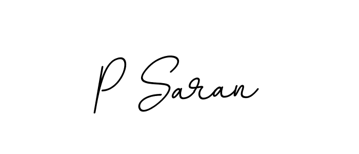 Use a signature maker to create a handwritten signature online. With this signature software, you can design (BallpointsItalic-DORy9) your own signature for name P Saran. P Saran signature style 11 images and pictures png