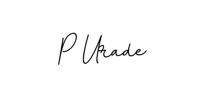 This is the best signature style for the P Urade name. Also you like these signature font (BallpointsItalic-DORy9). Mix name signature. P Urade signature style 11 images and pictures png