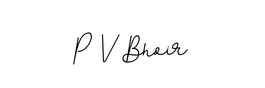 You can use this online signature creator to create a handwritten signature for the name P V Bhoir. This is the best online autograph maker. P V Bhoir signature style 11 images and pictures png