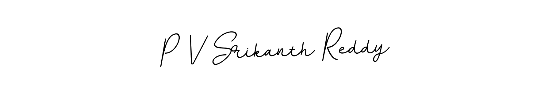 How to make P V Srikanth Reddy name signature. Use BallpointsItalic-DORy9 style for creating short signs online. This is the latest handwritten sign. P V Srikanth Reddy signature style 11 images and pictures png