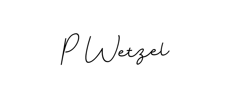 You should practise on your own different ways (BallpointsItalic-DORy9) to write your name (P Wetzel) in signature. don't let someone else do it for you. P Wetzel signature style 11 images and pictures png
