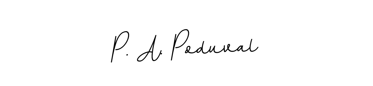 It looks lik you need a new signature style for name P. A. Poduval. Design unique handwritten (BallpointsItalic-DORy9) signature with our free signature maker in just a few clicks. P. A. Poduval signature style 11 images and pictures png