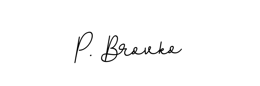 Use a signature maker to create a handwritten signature online. With this signature software, you can design (BallpointsItalic-DORy9) your own signature for name P. Brovko. P. Brovko signature style 11 images and pictures png